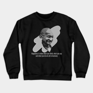 Mahatma Gandhi - Happiness & Harmony Crewneck Sweatshirt